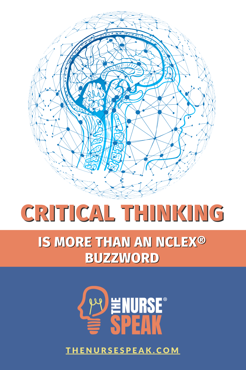 Critical Thinking is More than an NCLEX® Buzzword