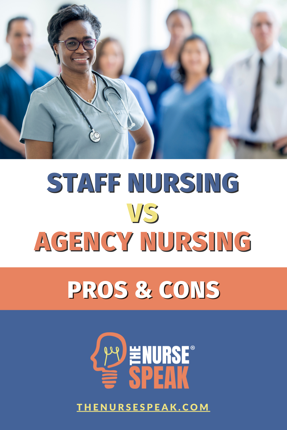 Staff Nursing VS Agency Nursing: Pros and Cons
