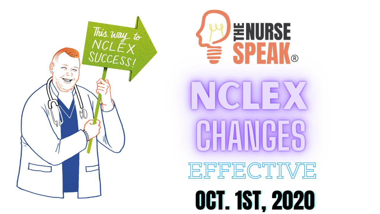 NCLEX Changes Effective Oct. 1st, 2020 The Nurse Speak
