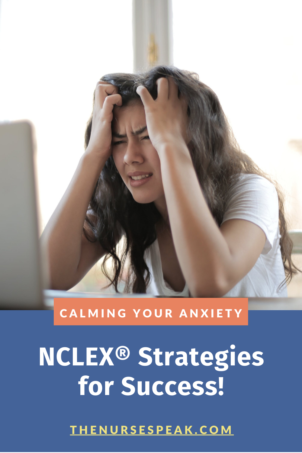 NCLEX Strategies for Success: Calming Your Anxiety