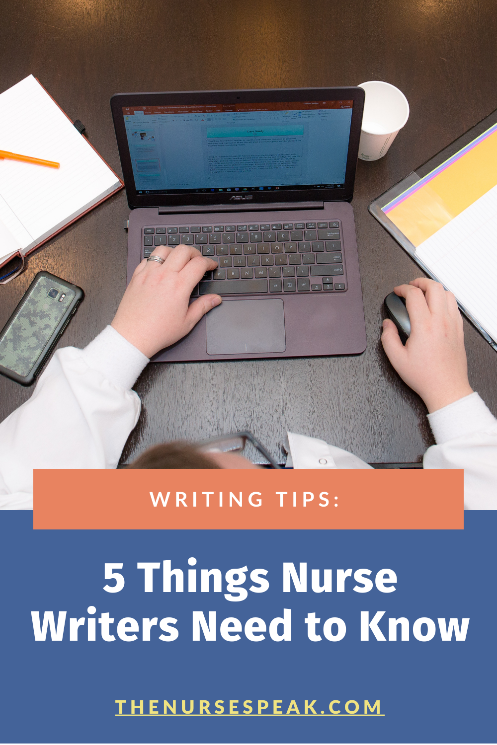 Writing Tips: 5 Things Nurse Writers Need to Know